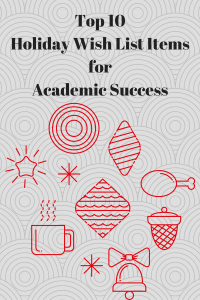 top-10-holiday-wish-list-items-for-academic-success